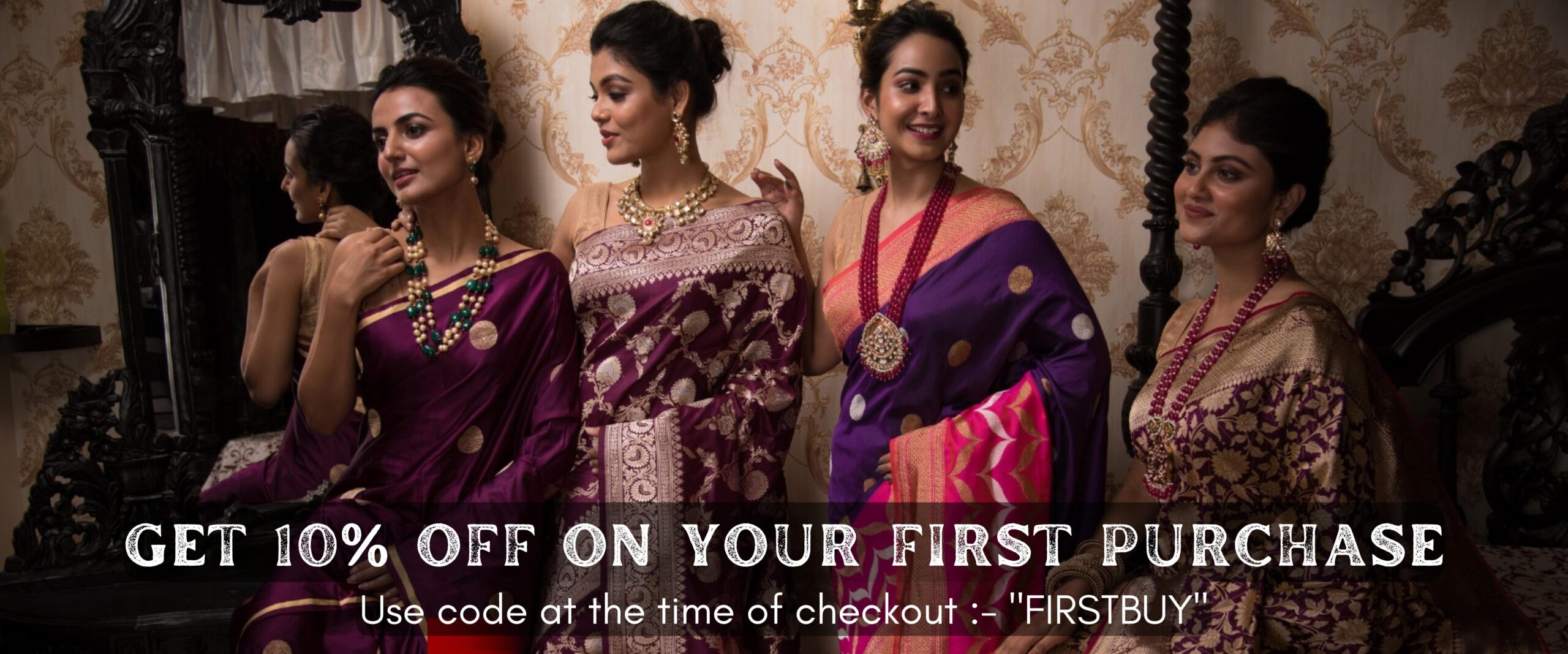 GET 10% OFF ON YOUR FIRST PURCHASE